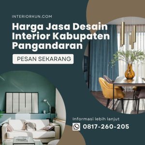 Harga Jasa Desain Interior Kabupaten Pangandaran